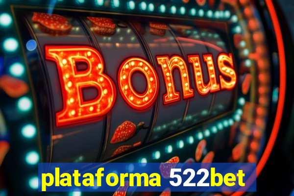 plataforma 522bet